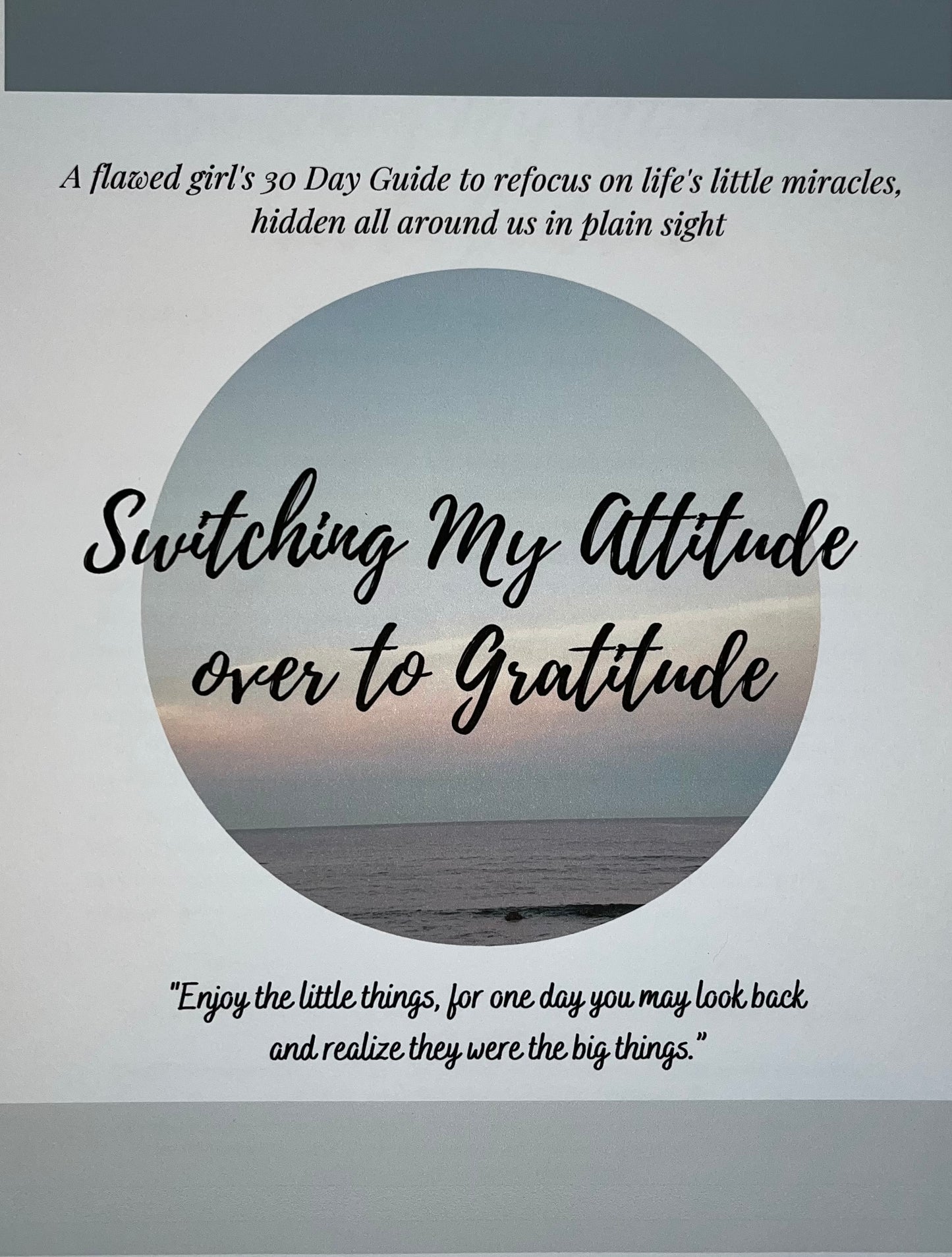 Switching my Attitude over to Gratitude 30 Day Journal E-book