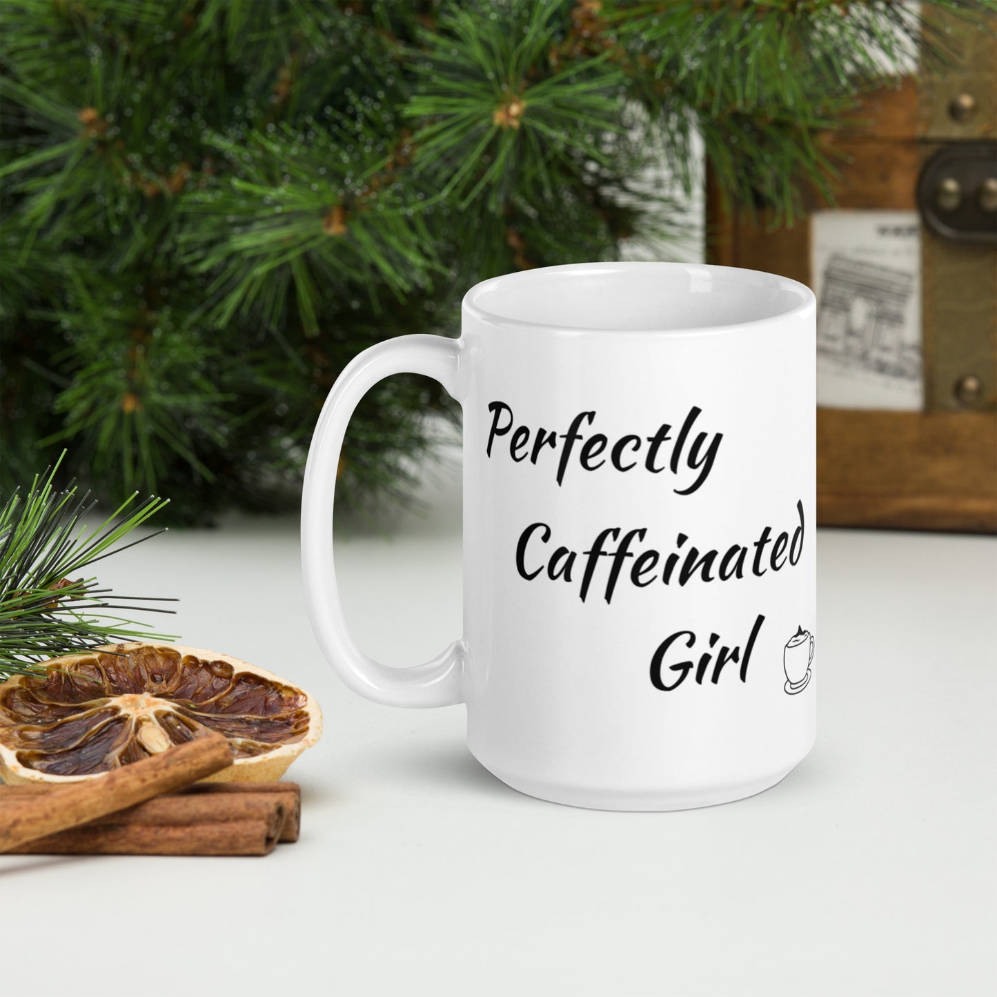 Perfectly Caffeinated Girl: White glossy mug