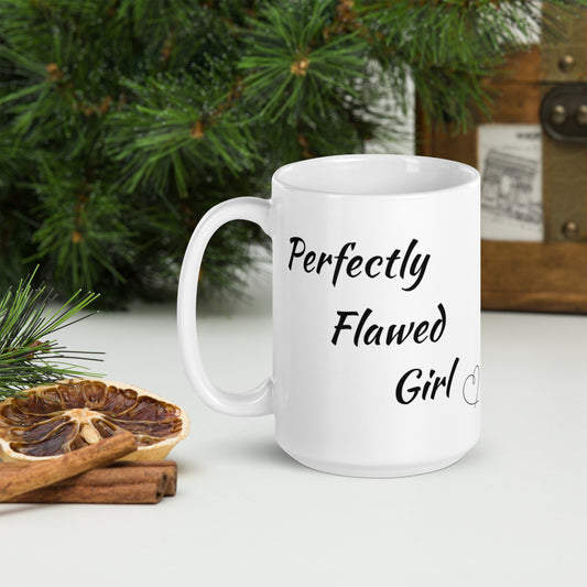 Perfectly Flawed Girl: White glossy mug